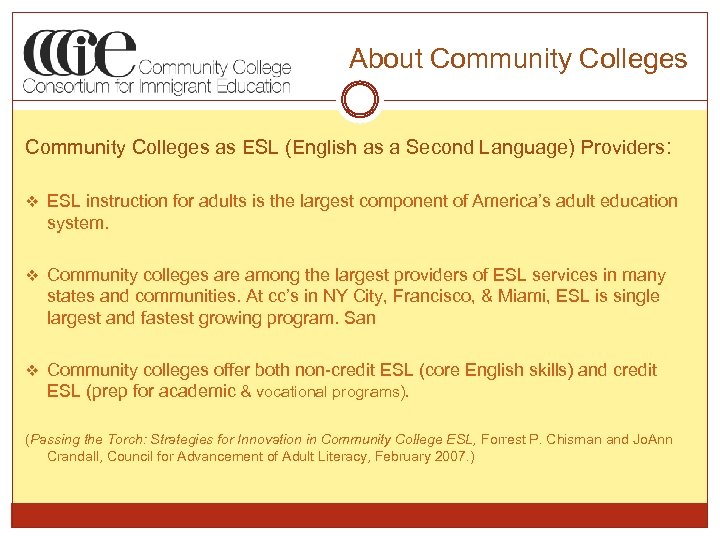 About Community Colleges as ESL (English as a Second Language) Providers: v ESL instruction