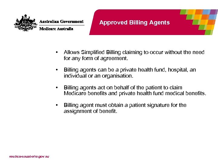 Approved Billing Agents • • Billing agents can be a private health fund, hospital,