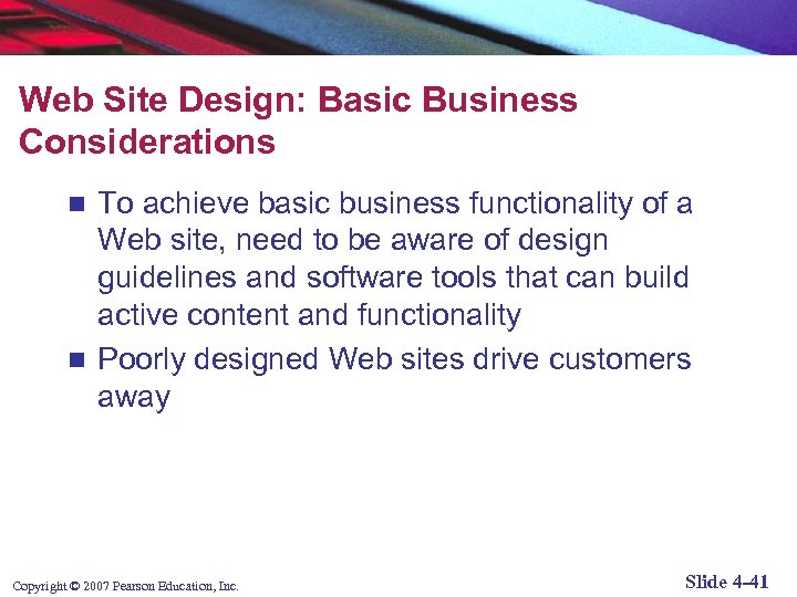 Web Site Design: Basic Business Considerations To achieve basic business functionality of a Web