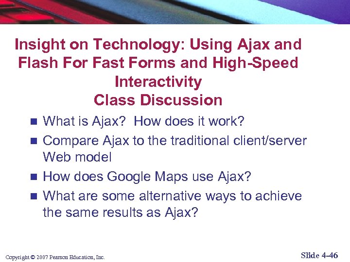 Insight on Technology: Using Ajax and Flash For Fast Forms and High-Speed Interactivity Class
