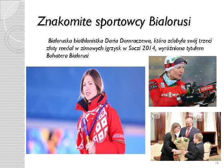 Znakomite sportowcy Bialorusi Białoruska biathlonistka Daria Domraczewa, która zdobyła swój trzeci złoty medal w