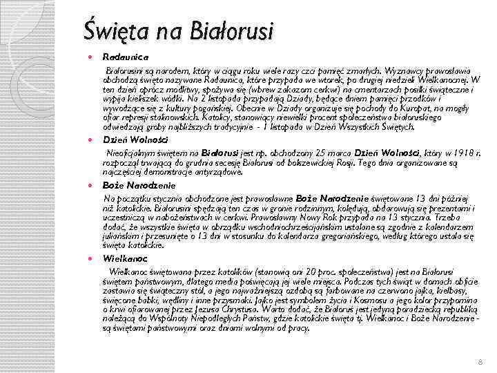 Święta na Białorusi Radaunica Białorusini są narodem, który w ciągu roku wiele razy czci