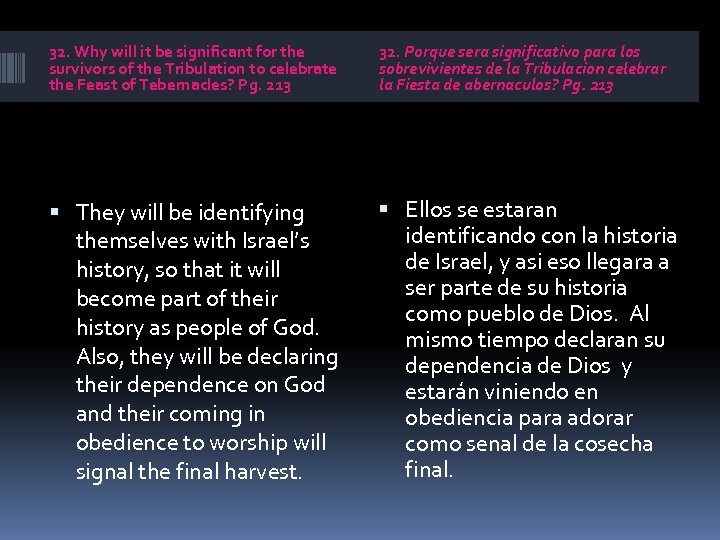 32. Why will it be significant for the survivors of the Tribulation to celebrate