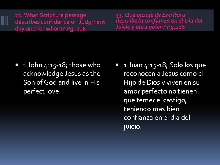 33. What Scripture passage describes confidence on Judgment day and for whom? Pg. 216