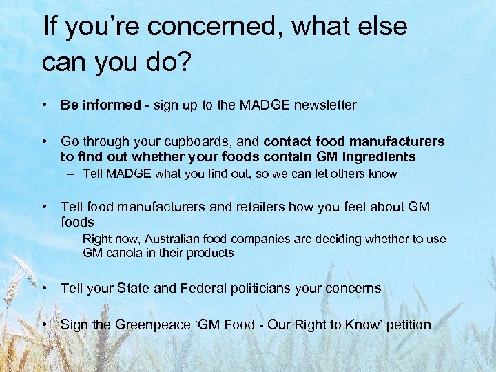 If you’re concerned, what else can you do? • Be informed - sign up