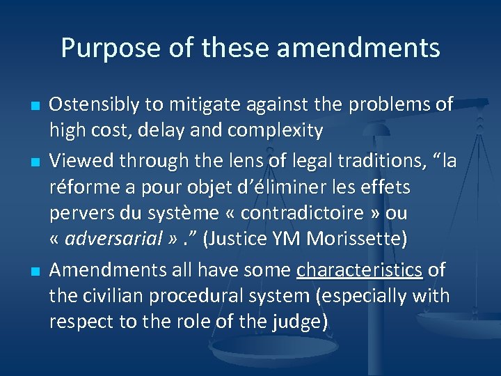 Purpose of these amendments n n n Ostensibly to mitigate against the problems of