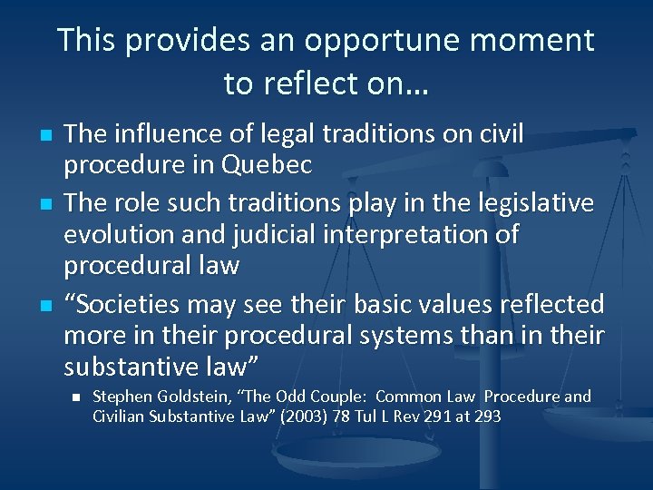 This provides an opportune moment to reflect on… n n n The influence of