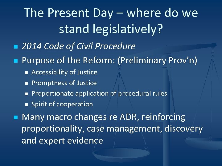 The Present Day – where do we stand legislatively? n n 2014 Code of