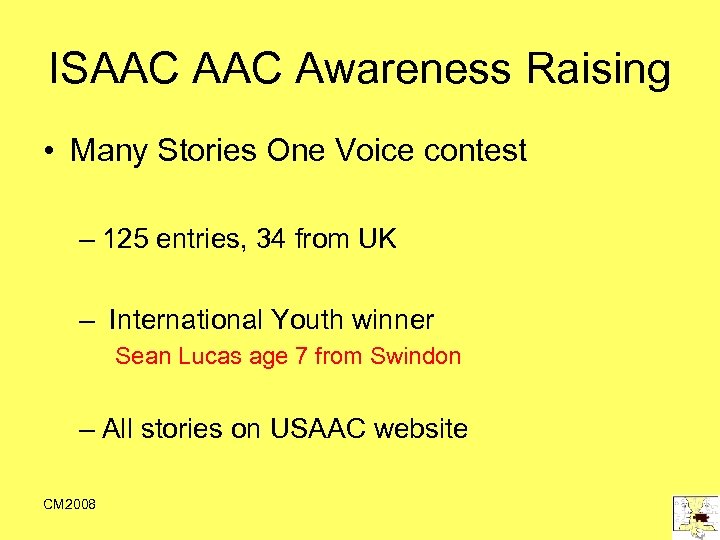 ISAAC Awareness Raising • Many Stories One Voice contest – 125 entries, 34 from