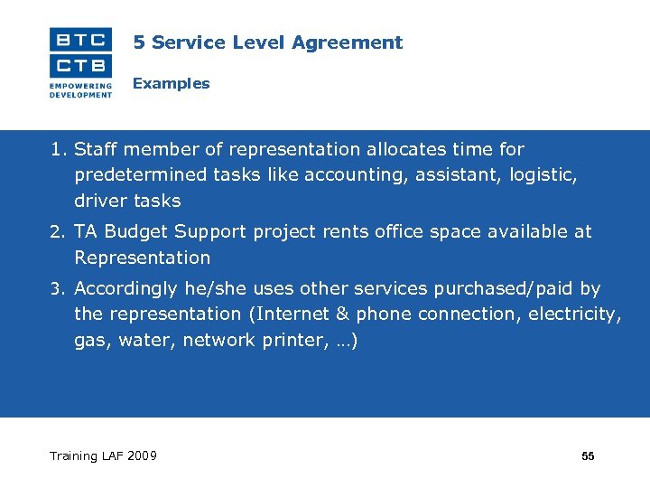5 Service Level Agreement Examples 1. Staff member of representation allocates time for predetermined