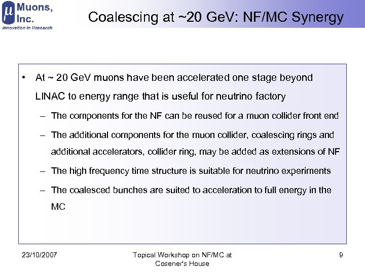 Coalescing at ~20 Ge. V: NF/MC Synergy • At ~ 20 Ge. V muons