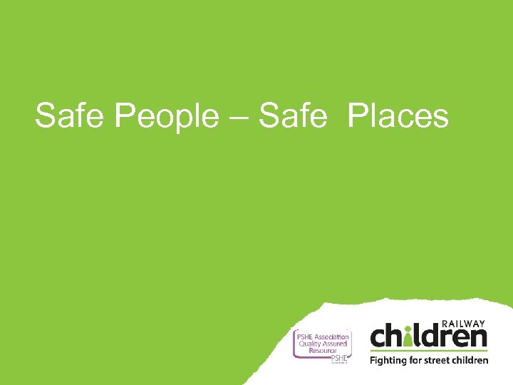 Safe People – Safe Places 