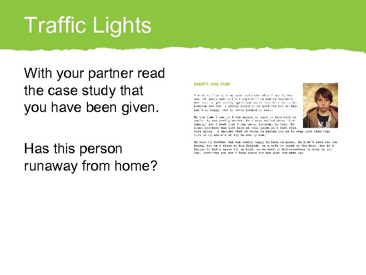 Traffic Lights With your partner read the case study that you have been given.