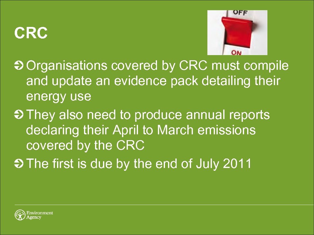 CRC Organisations covered by CRC must compile and update an evidence pack detailing their