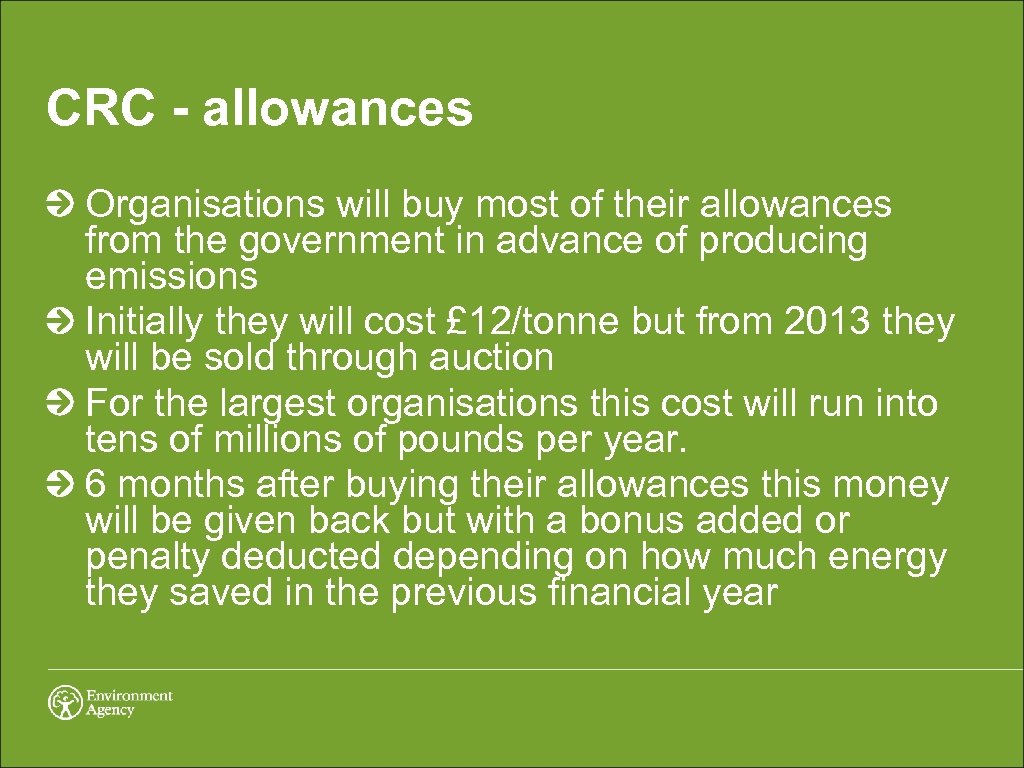 CRC - allowances Organisations will buy most of their allowances from the government in