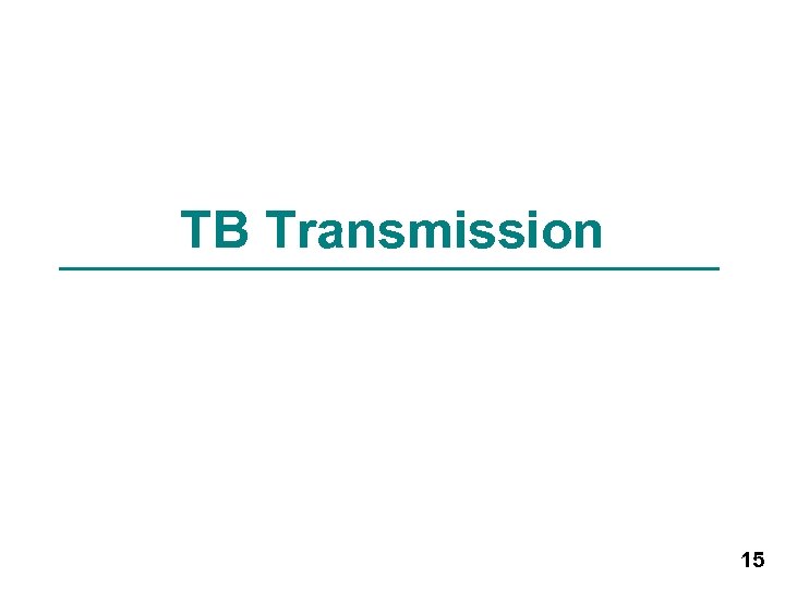 TB Transmission 15 