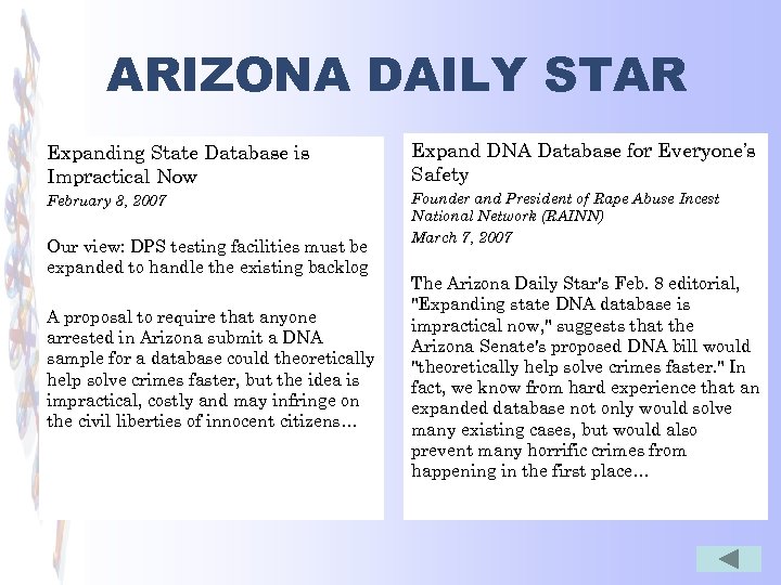 ARIZONA DAILY STAR Expanding State Database is Impractical Now Expand DNA Database for Everyone’s