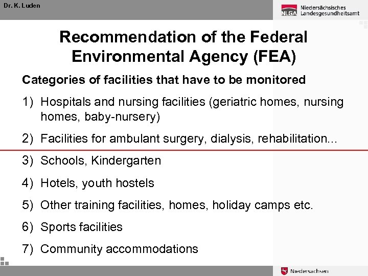 Dr. K. Luden Recommendation of the Federal Environmental Agency (FEA) Categories of facilities that