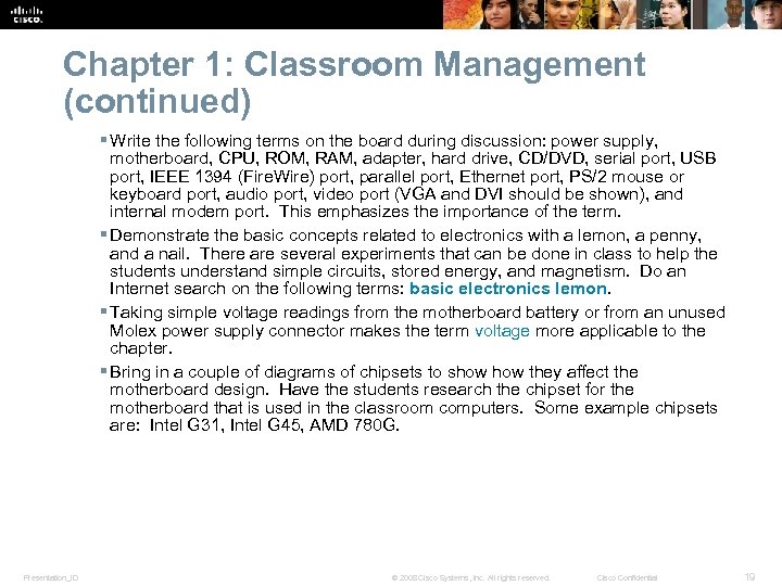 Chapter 1: Classroom Management (continued) § Write the following terms on the board during