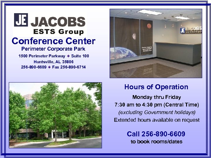 Conference Center Perimeter Corporate Park 1500 Perimeter Parkway Suite 100 Huntsville, AL 35806 256