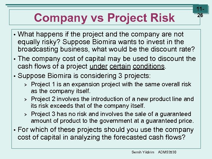 Company vs Project Risk What happens if the project and the company are not
