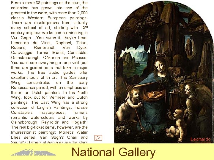 From a mere 38 paintings at the start, the collection has grown into one