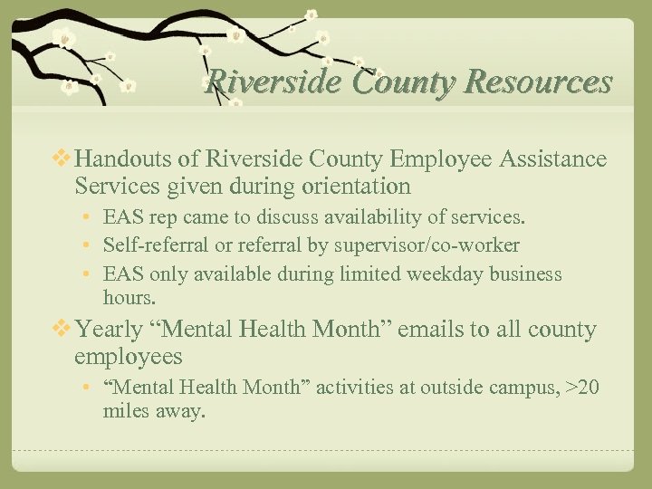 Riverside County Resources v Handouts of Riverside County Employee Assistance Services given during orientation