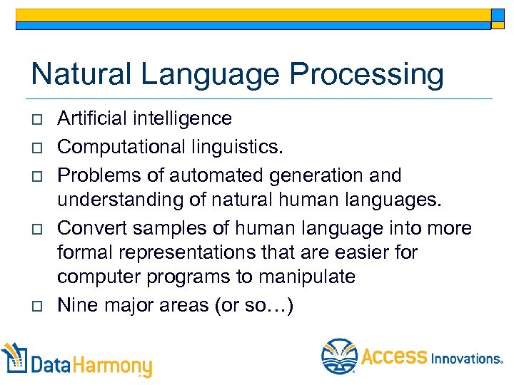 Natural Language Processing o o o Artificial intelligence Computational linguistics. Problems of automated generation