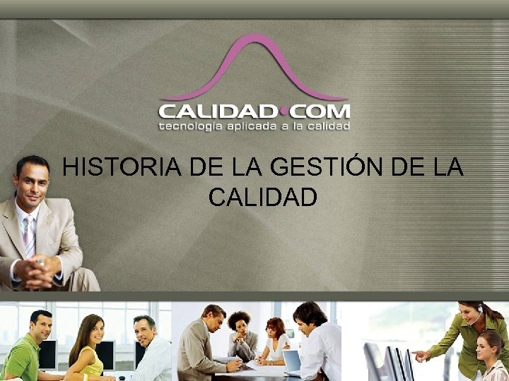 HISTORIA DE LA GESTIÓN DE LA CALIDAD 