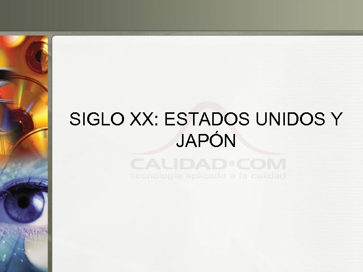 SIGLO XX: ESTADOS UNIDOS Y JAPÓN 