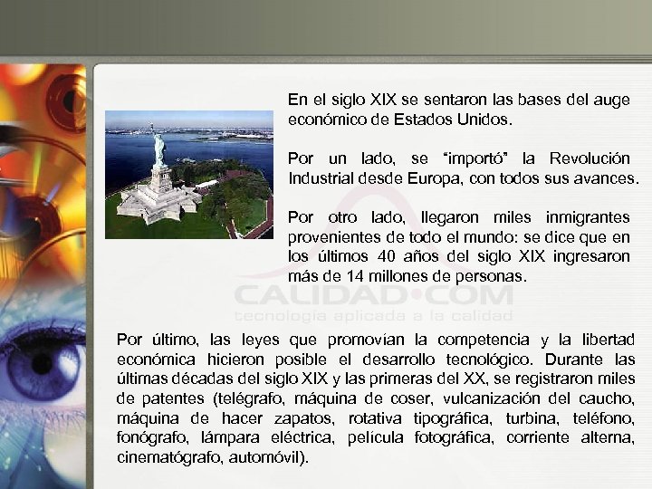 En el siglo XIX se sentaron las bases del auge económico de Estados Unidos.