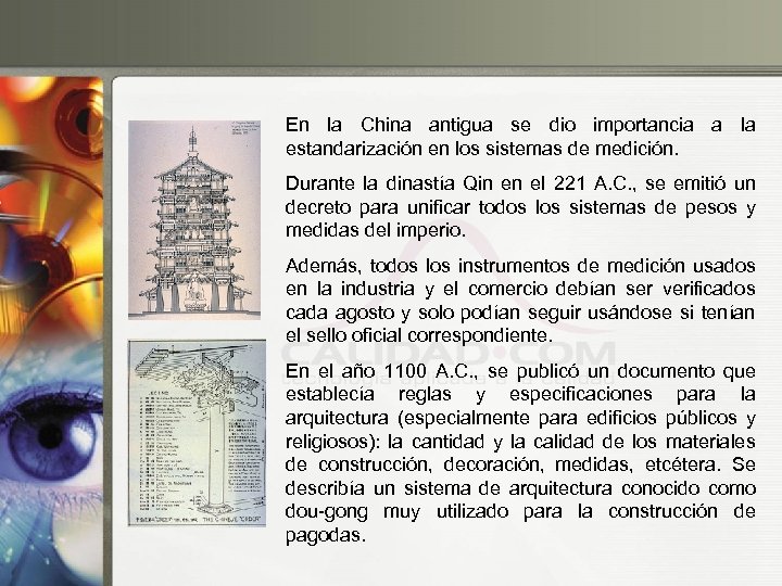En la China antigua se dio importancia a la estandarización en los sistemas de
