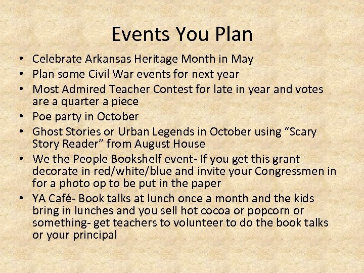 Events You Plan • Celebrate Arkansas Heritage Month in May • Plan some Civil