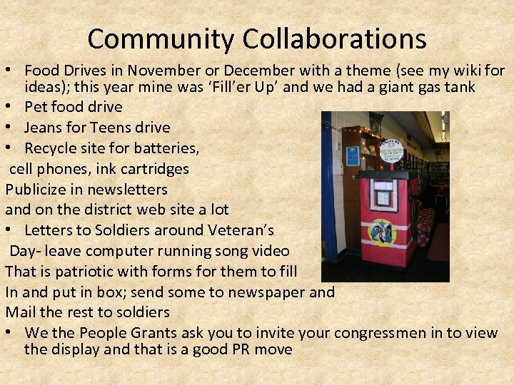Community Collaborations • Food Drives in November or December with a theme (see my
