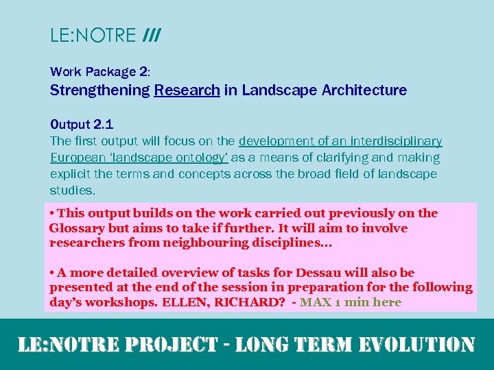 LE: NOTRE III Work Package 2: Strengthening Research in Landscape Architecture Output 2. 1