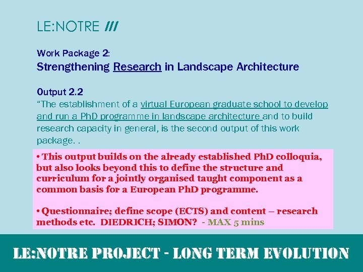 LE: NOTRE III Work Package 2: Strengthening Research in Landscape Architecture Output 2. 2