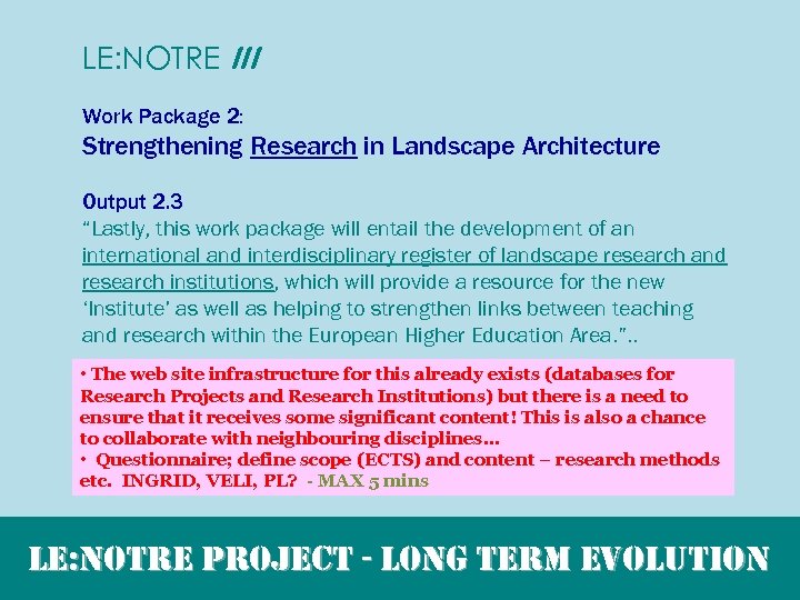 LE: NOTRE III Work Package 2: Strengthening Research in Landscape Architecture Output 2. 3