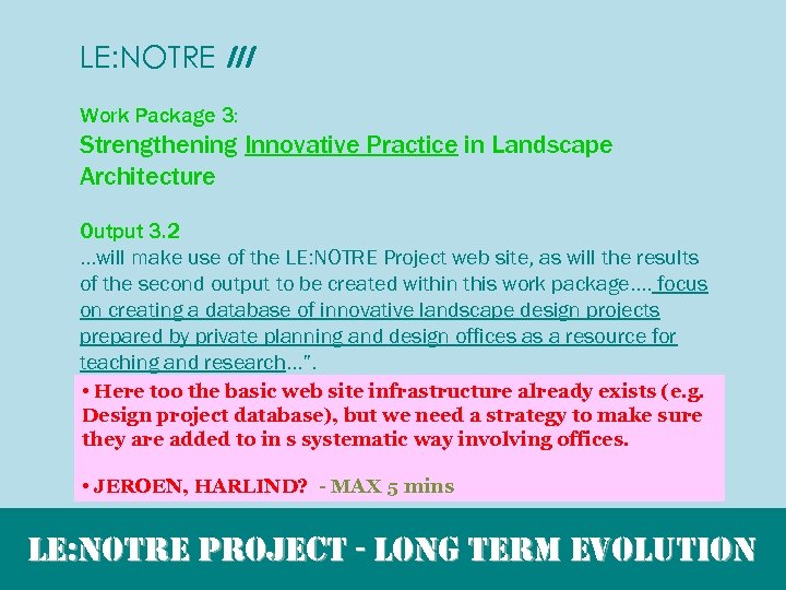 LE: NOTRE III Work Package 3: Strengthening Innovative Practice in Landscape Architecture Output 3.