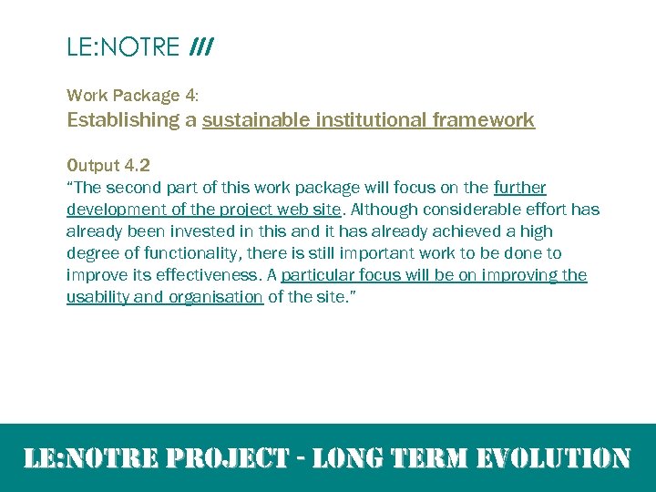 LE: NOTRE III Work Package 4: Establishing a sustainable institutional framework Output 4. 2