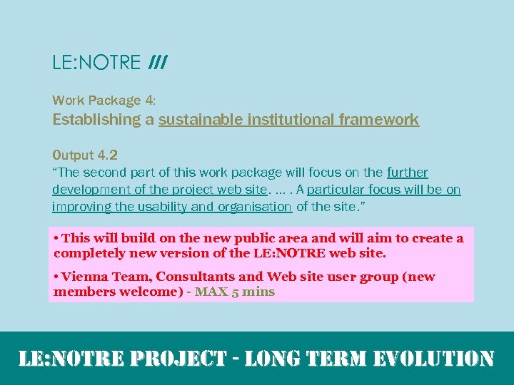 LE: NOTRE III Work Package 4: Establishing a sustainable institutional framework Output 4. 2