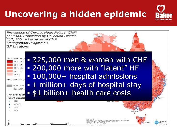Uncovering a hidden epidemic § § § 325, 000 men & women with CHF