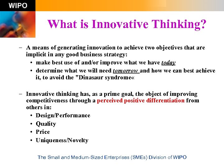 What is Innovative Thinking? – A means of generating innovation to achieve two objectives
