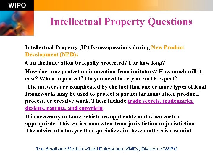 Intellectual Property Questions Intellectual Property (IP) Issues/questions during New Product Development (NPD): Can the