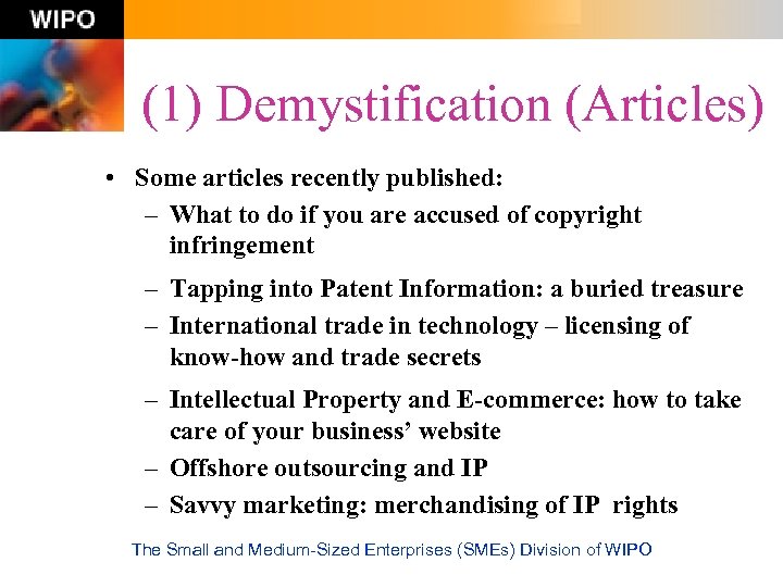 (1) Demystification (Articles) • Some articles recently published: – What to do if you