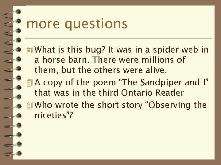 more questions 4 What is this bug? It was in a spider web in