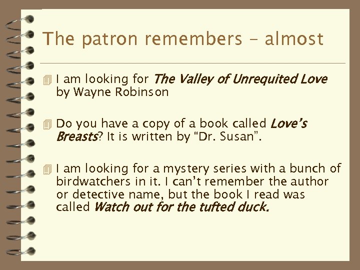 The patron remembers - almost 4 I am looking for The Valley of Unrequited