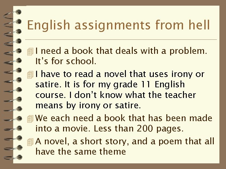 English assignments from hell 4 I need a book that deals with a problem.