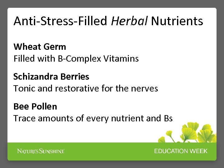 Anti-Stress-Filled Herbal Nutrients Wheat Germ Filled with B-Complex Vitamins Schizandra Berries Tonic and restorative