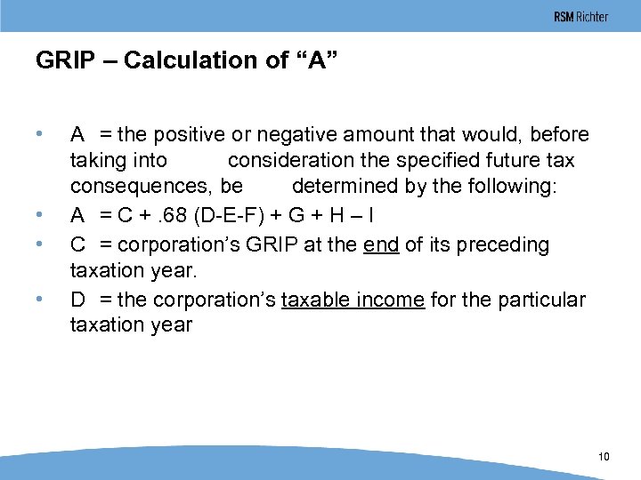 GRIP – Calculation of “A” • • A = the positive or negative amount