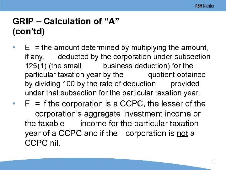 GRIP – Calculation of “A” (con’td) • E = the amount determined by multiplying